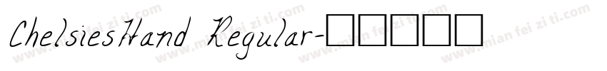 ChelsiesHand Regular字体转换